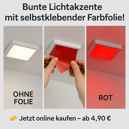 Vergleich von drei Deckenspots mit und ohne Farbfolie: links ein neutralweiß leuchtender Spot „ohne Folie“, in der Mitte eine Hand, die eine rote selbstklebende Farbfolie anbringt, rechts ein Spot mit rotem Licht durch die angebrachte Folie. Text darüber: „Bunte Lichtakzente mit selbstklebender Farbfolie!“ Darunter: „�� Jetzt online kaufen – ab 4,90 €“